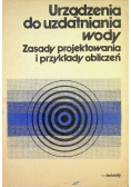 Urządzenia do uzdatniania wody Zasady i przykłady obliczeń