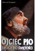 Ojciec Pio droga do świętości