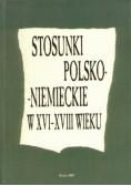 Stosunki Polsko Niemieckie w XVI XVIII wieku