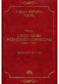 Wielka Historia Polski Tom 3 Dzieje Polski późnośredniowiecznej