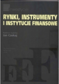 Rynki, instrumenty i instytucje finansowe
