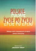 Polskie życie po życiu Relacje ludzi uratowanych ze stanu śmierci klinicznej