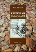Przeżyłam Holocaust