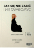 Jak się nie zabić i nie zwariować