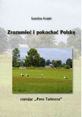 Zrozumieć i pokochać Polskę