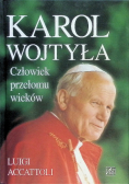 Karol Wojtyła człowiek przełomu wieków