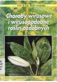 Choroby wirusowe i wirusopodobne roślin ozdobnych