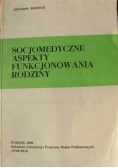 Socjomedyczne aspekty funkcjonowania rodziny