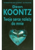 Twoje serce należy do mnie