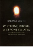 W stronę mroku w stronę światła