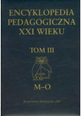 Encyklopedia Pedagogiczna XXI wieku Tom III