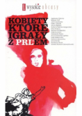 Kobiety które igrały z PRLem