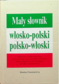 Mały słownik włosko - polski polsko - włoski