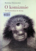 O komizmie Od Arystotelesa do dzisiaj