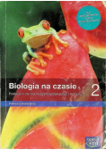 Biologia Na czasie 2 Podręcznik dla liceum ogólnokształcącego i technikum Zakres rozszerzony