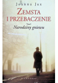Zemsta i przebaczenie Tom 1  Narodziny gniewu