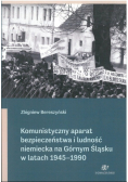 Komunistyczny aparat bezpieczeństwa i ludność niemiecka na Górnym Śląsku w latach 1945 - 1990