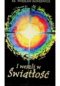 I weszli w światłość