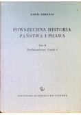 Powszechna historia państwa i prawa Średniowiecze Tom II Część I