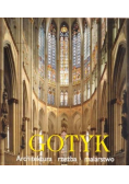 Gotyk Architektura rzeźba malarstwo