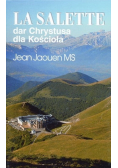 La Salette dar Chrystusa dla Kościoła