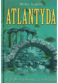 Atlantyda Z głębi zaginionej cywilizacji