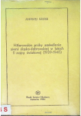 Hitlerowskie próby zasiedlania ziemi sląsko dąbrowskiej w latach II wojny światowej