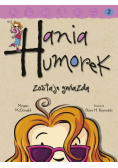Hania Humorek Zostaje gwiazdą