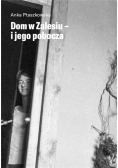Dom w zalesiu i jego pobocza