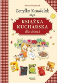 Cecylka Knedelek czyli książka kucharska dla dzieci