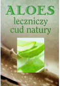Aloes leczniczy cud natury
