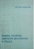 Prawna ochrona zabytków architektury w Polsce