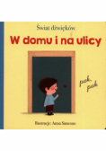 Świat dźwięków W domu i na ulicy