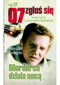 07 Zgłoś się Tom 17 Morderca działa nocą