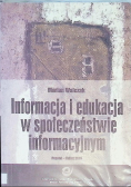 Informacja i edukacja w społeczeństwie informacyjnym