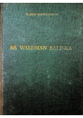 Ks walerian kalinka