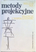 Metody projekcyjne Tradycja i współczesność