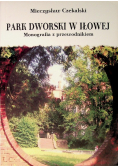 Park dworski w Iłowej Monografia z przewodnikiem