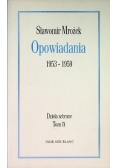 Mrożek Dzieła zebrane Tom IX Opowiadania 1953 - 1959