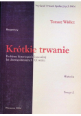 Krótkie trwanie Problemy historiografii francuskiej lat dziewięćdziesiątych XX wieku Zeszyt 5