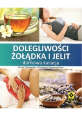 Dolegliwości żołądka i jelit  domowa kuracja
