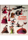 Jak pokonać czarownice?