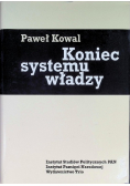 Koniec systemu władzy