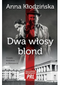 Najlepsze kryminały PRL. Dwa włosy blond