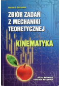Zbiór zadań z mechaniki teoretycznej. Kinematyka