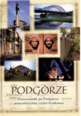 Podgórze Przewodnik po Podgórzu, prawobrzeżnej części Krakowa