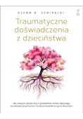 Traumatyczne doświadczenia z dzieciństwa