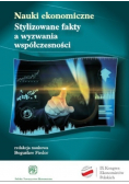 Nauki ekonomiczne Stylizowane fakty a wyzwania współczesności