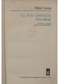 Tu pod gwiazdą polarną