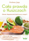 Cała prawda o tłuszczach